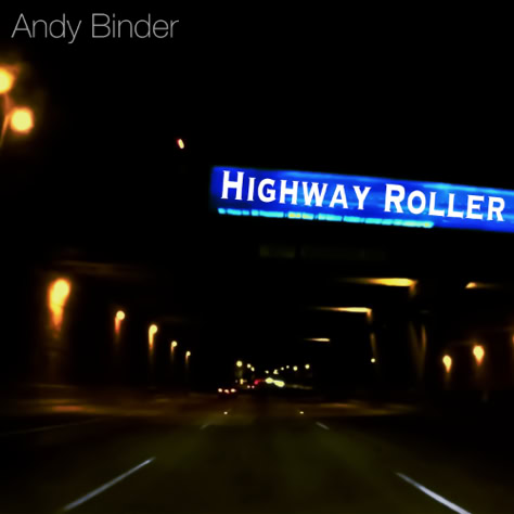 Andy Binder | Highway Roller (single 2026)